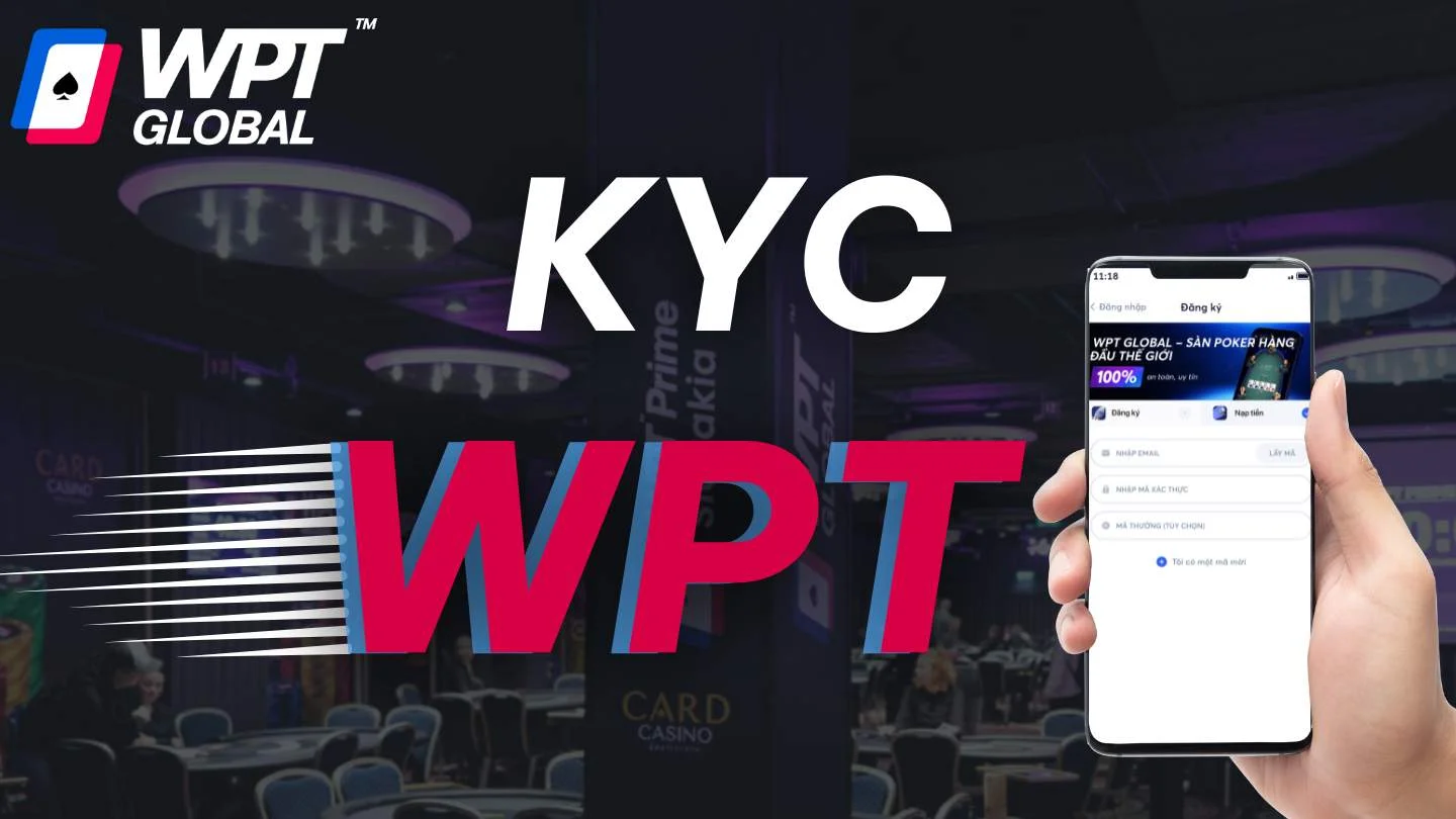 Hướng dẫn xác minh KYC WPT Global