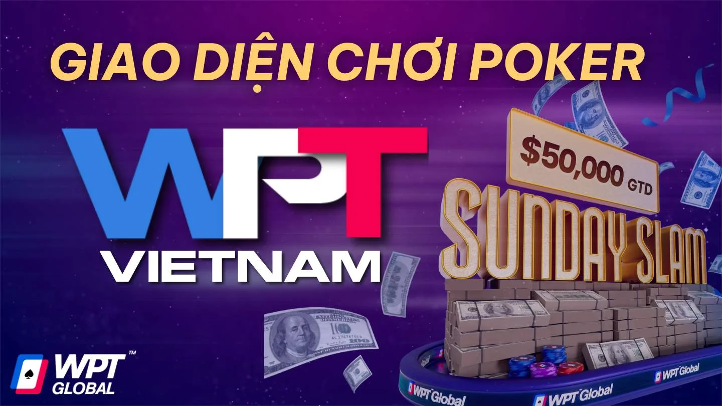 Hướng dẫn giao diện WPT Global